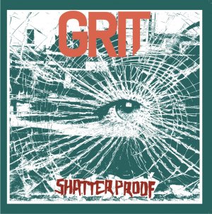 GRIT - Shatterproof